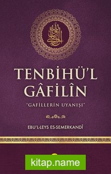 Tenbihü’l Gafilin  Gafillerin Uyanışı (Ciltli-Kitap Kağıdı)