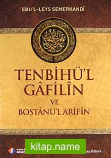 Tenbihü’l Gafilin ve Bostanü’l Arifin  Altın Öğütler