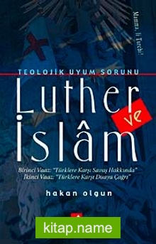 Teolojik Uyum Sorunu Luther ve İslam