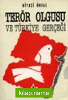 Terör Olgusu ve Türkiye Gerçeği
