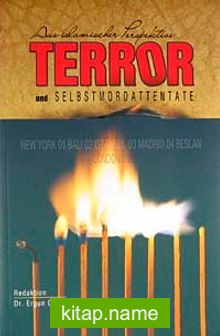 Terror und Selbstmordattentate aus Islamischer Perspektive