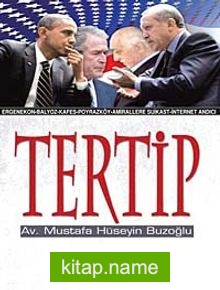 Tertip Ergenekon-Balyoz-Kafes-Poyrazköy-Amirallere Suikast-İnternet Andıcı