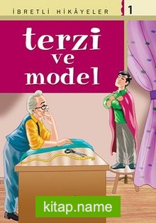 Terzi ve Model / Said Nursi’den İbretli Hikayeler 1