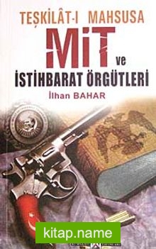 Teşkilat-ı Mahsusa Mit ve İstihbarat Örgütleri