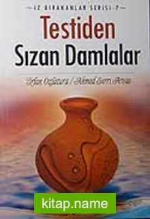 Testiden Sızan Damlalar  İz Bırakanlar Serisi-7