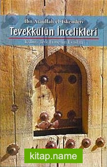 Tevekkülün İncelikleri