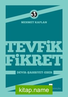 Tevfik Fikret (Devir, Şahsiyet, Eser)