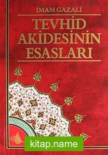 Tevhid Akidesinin Esasları