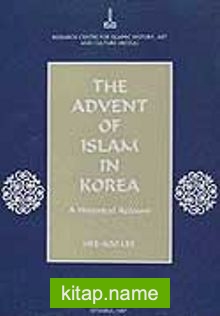 The Advent of Islam in Korea : A Historical Account