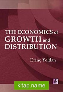 The Economics of Growth and Distribution