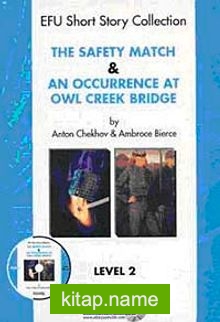 The Safety Match An Occurrence at Owl Creek Brıdge Level-2