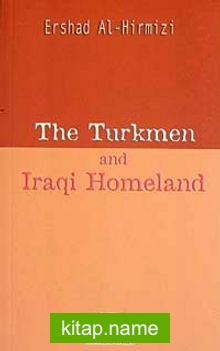 The Turkmen And Iraqi Homeland