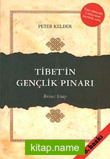 Tibet’in Gençlik Pınarı 1. Kitap