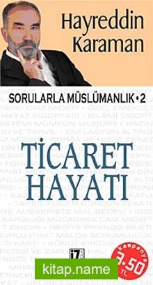 Ticaret Hayatı  Sorularla Müslümanlık-2