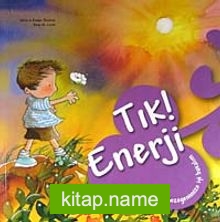 Tık! Enerji / Gezegenimize İyi Bakalım