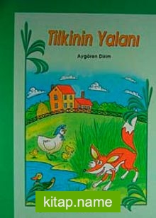 Tilkinin Yalanı