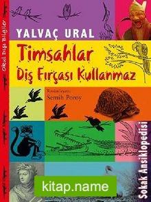 Timsahlar Diş Fırçası Kullanmaz