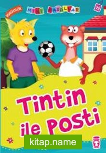 Tintin ile Posti – Dürüstlük / Mini Masallar