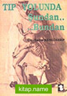 Tıp Yolunda Şundan Bundan