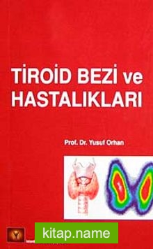 Tiroid Bezi ve Hastalıkları