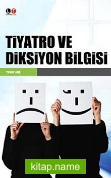 Tiyatro ve Diksiyon Bilgisi