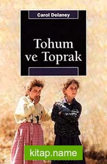 Tohum ve Toprak Türk Köy Toplumunda Cinsiyet ve Kozmoloji