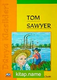 Tom Sawyer / Dünya Klasikleri