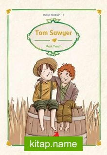 Tom Sawyer/Dünya Çocuk Klasikleri