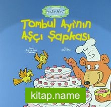 Tombul Ayı’nın Aşçı Şapkası / Meslekler