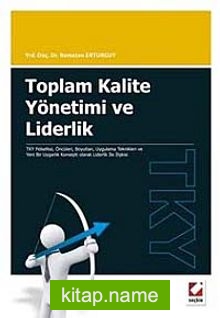 Toplam Kalite Yönetimi ve Liderlik