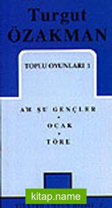 Toplu Oyunları 1 / Ah Şu Gençler / Ocak / Töre