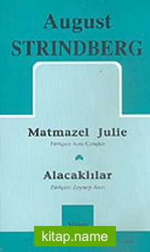 Toplu Oyunları 1 / Matmazel Julie – Alacaklılar