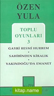 Toplu Oyunları 3 / Gayri Resmi Hürrem- Sahibinden Kiralık- Yakındoğu’da Emanet