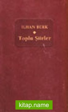 Toplu Şiirler / İlhan Berk