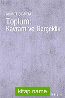 Toplum: Kavram ve Gerçeklik