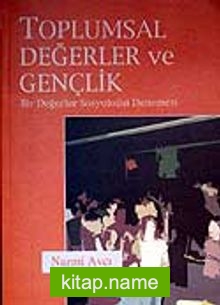 Toplumsal Değerler ve Gençlik