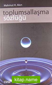 Toplumsallaşma Sözlüğü