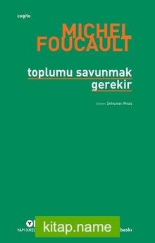 Toplumu Savunmak Gerekir