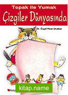 Toprak İle Yumak Çizgiler Dünyasında