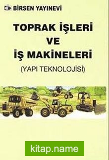 Toprak İşleri ve İş Makineleri (Yapı Teknolojisi)