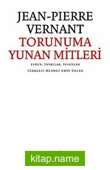 Torunuma Yunan Mitleri  Evren, Tanrılar, İnsanlar