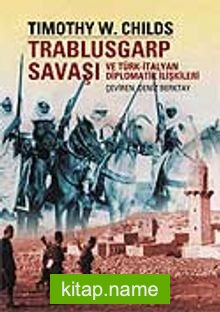 Trablusgarp Savaşı ve Türk İtalyan Diplomatik İlişkileri