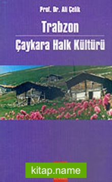 Trabzon Çaykara Halk Kültürü