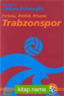 Trabzonspor / Fırtına, İhtilal, Efsane