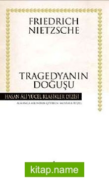 Tragedyanın Doğuşu (Ciltli)