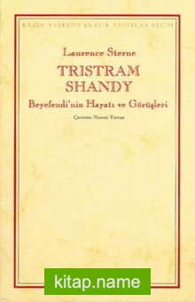 Tristram Shandy Beyefendi’nin Hayatı ve Görüşleri