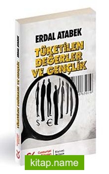 Tüketilen Değerler ve Gençlik