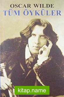 Tüm Öyküler / Oscar Wilde