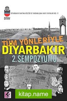 Tüm Yönleriyle Diyarbakır 2. Sempozyumu