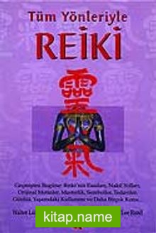 Tüm Yönleriyle Reiki